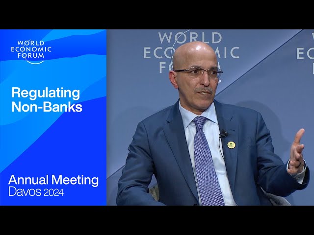 Regulating Non-Banks | Davos 2024 | World Economic Forum