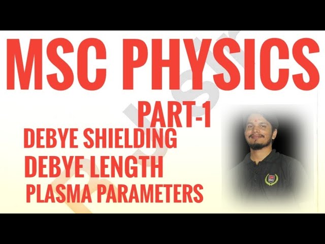 Debye shielding #Debye length #Plasma parameter #plasma physics #Msc part -1