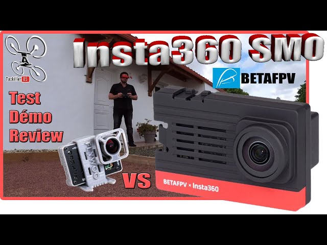 Insta360 SMO 4K BETAFPV - Review Test Démo - Résistante et efficace, c'est rassurant !