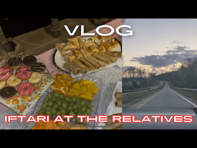 Iftari Relatives kay Ghar Pay Ki || Mini/Daily Ramadan Vlog #24