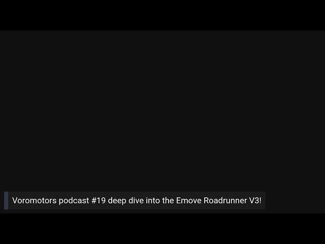 Voromotors Podcast #19 a look at the Emove Roadrunner V3