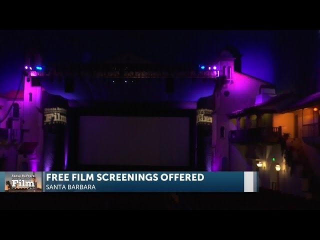 Many free movies are part of the Santa Barbara International Film Festival