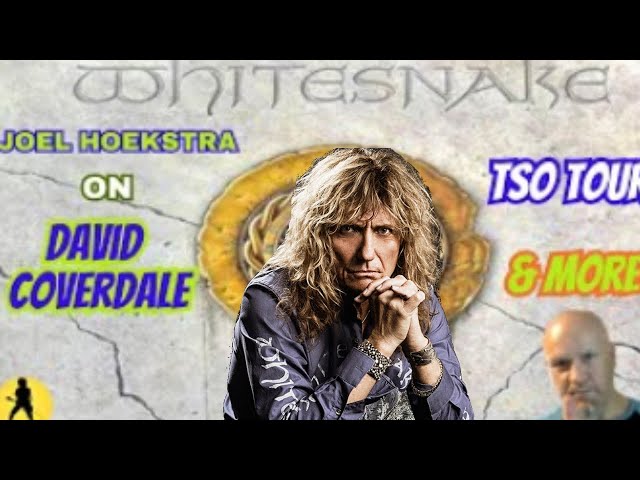 WHITESNAKES' David Coverdale Has the Right to Do What He Wants with the bands Future: Joel Hoekstra