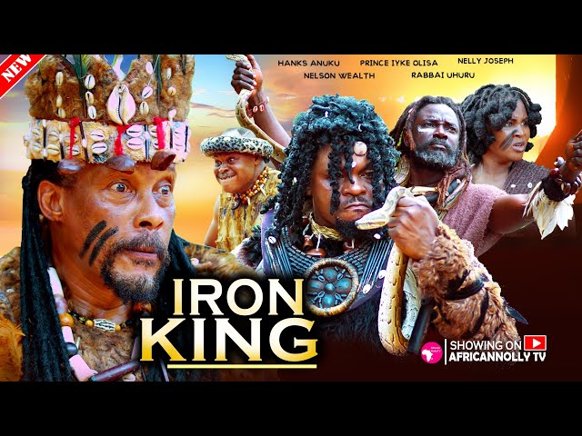 IRON KING - HANKS ANUKU - PRINCE IYKE OLISA - NEW NIGERIAN MOVIE 2024 - LATEST NOLLYWOOD MOVIES 2024