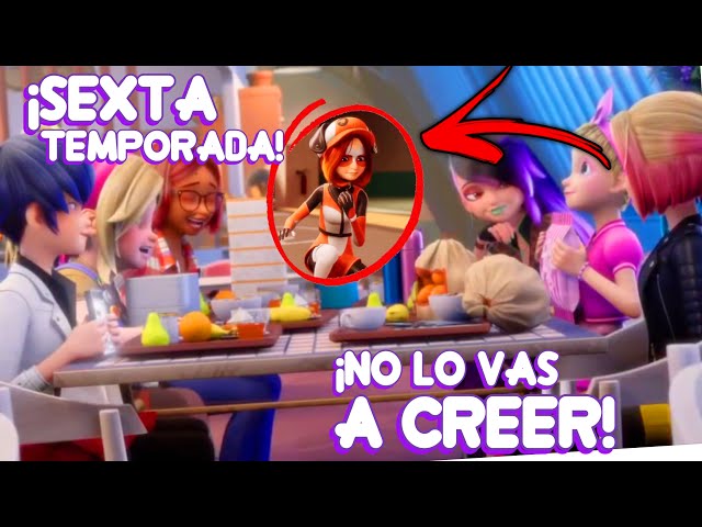 NO VEAS ESTE VIDEO SI NO TE GUSTAN LOS SPOILERS - MIRACULOUS TEMPORADA 6