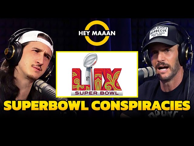 Superbowl Conspiracies | Hey Maaan w/ Josh Wolf Ep.120