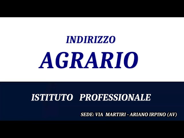 Video Indirizzo AGRARIO A.S.  2024 25 ARIANO IRPINO (AV)