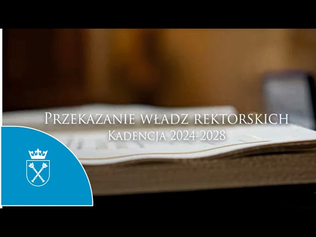 Przekazanie władz rektorskich - kadencja 2024-2028