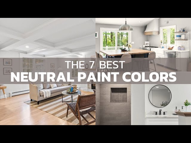 7 Most Popular Neutral Paint Colors | 2023 Whole House Paint Color Ideas