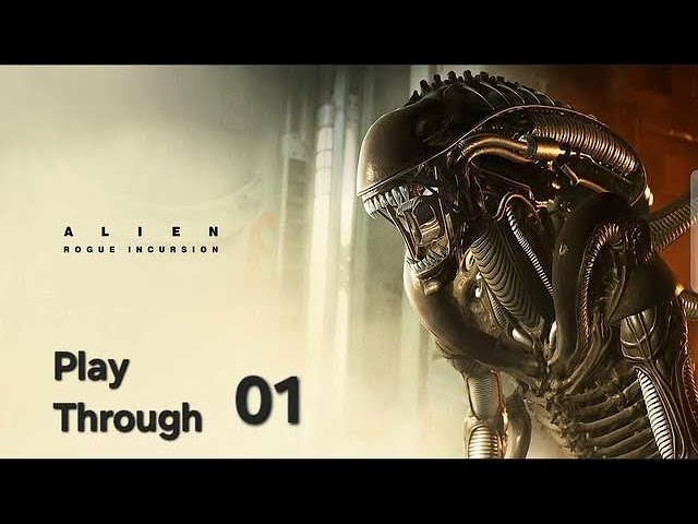 Alien: Rogue Incursion | Play through Part 01 ( Psvr2 )