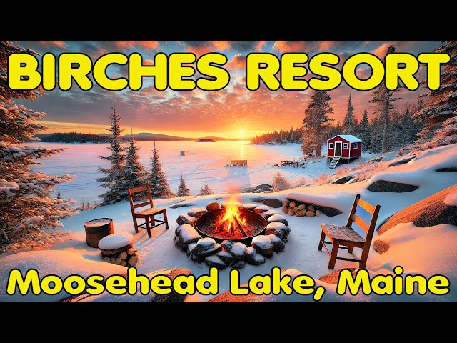 Moosehead Lake at Rockwood, Maine - The Birches Resort,  CAM 2