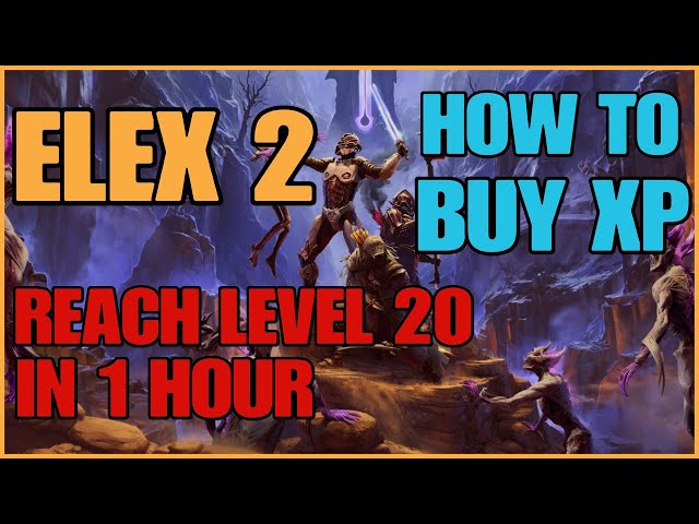 ELEX 2 - LEVEL UP FAST - ELEX DRINK FARMING