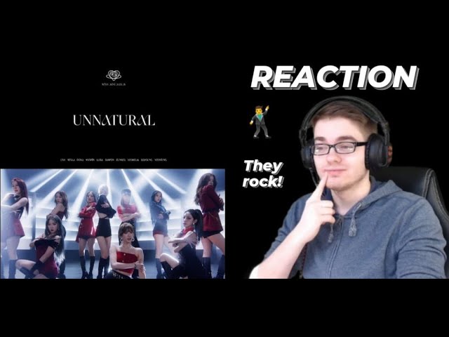 My FIRST time listening to Cosmic Girls! - WJSN 'UNNATURAL' M/V | REACTION