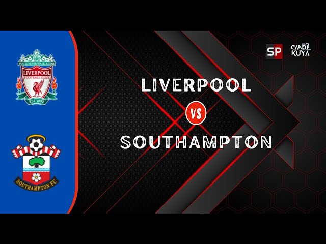 FOOTBALL LIFE LIVERPOOL VS SOUTHAMPTON | NEW GAMEPLAY PES 2021