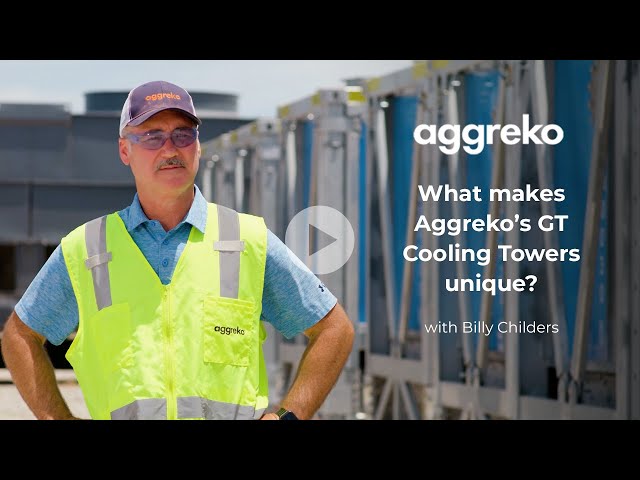 What Makes Our GT Cooling Towers Unique? |  Aggreko TECHtalks US