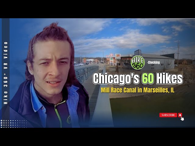 Checking the Mill Race Canal in Marseilles, IL - Chicago's 60 Hikes (Hike 360° VR Video)