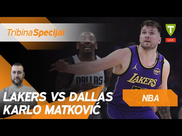 Lakers vs Dallas, Karlo Matković & VHR | Gost: Emir Šabić | Tribina NBA