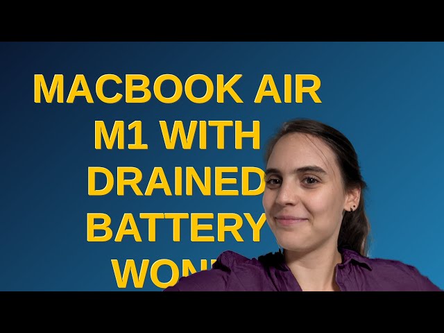 Apple: MacBook Air M1 with drained battery won't charge nor start up