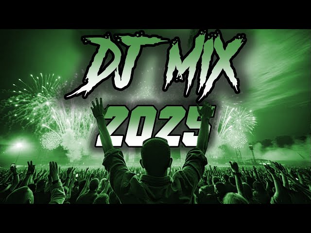 DJ MIX 2025 - Mashups & Remixes of Popular Songs 2025 | DJ Remix Party Club Music Mix 2024 🥳