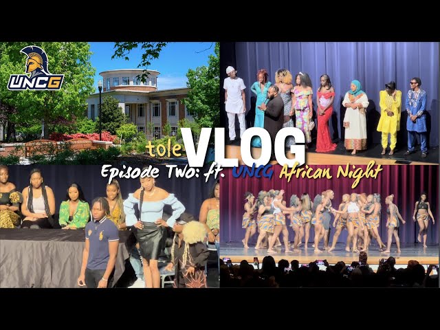 "toleVLOGG" | ft. UNCG African Night