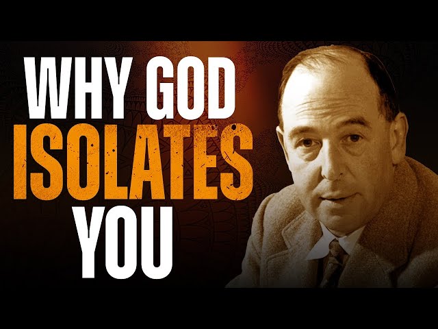 Why GOD Isolated You, The Truth Will Surprise You - C.S. Lewis Wisdom (2025) #cslewis2025