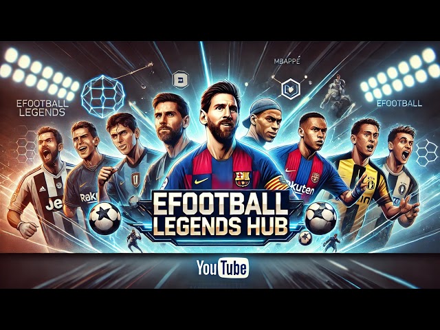 Live streaming of Efootball legends Hub