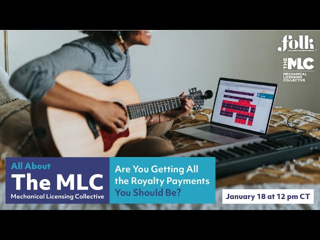 All About The MLC: Are You Getting All the Royalty Payments You Should Be?