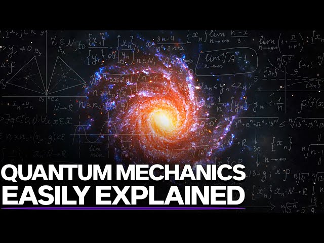 What Is Quantum Mechanics Explained