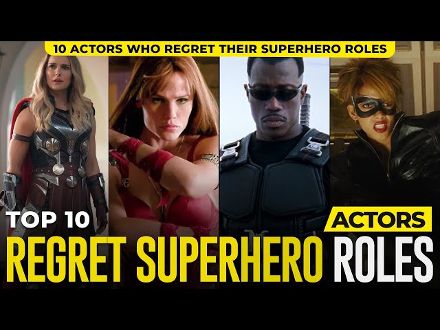 10 Actors Who Regret Their Superhero Roles! (The Cine Wizard)