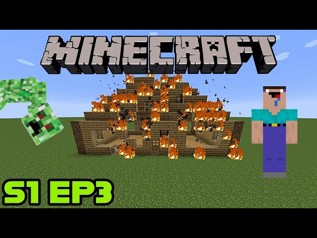 MY HOUSE BURNS DOWN! - Minecraft S1EP3