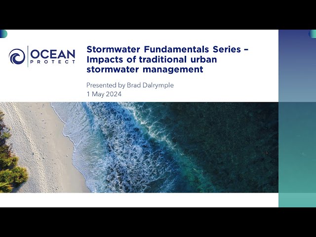 Stormwater Fundamentals Series — Impacts of Traditional Urban Stormwater Management