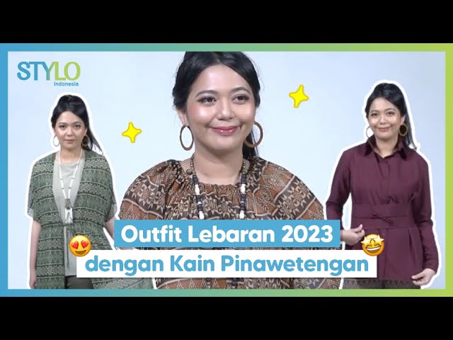 OOTD Outfit Lebaran 2023 dengan Kain Pinawetengan Minahasa, Stylish & Elegan! | Stylo