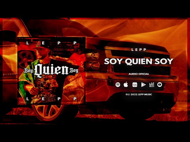 Lepp - Soy Quien Soy (Audio Oficial)