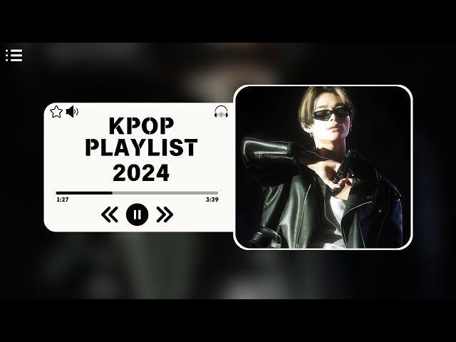 Kpop playlist to make you dance 2024 songs✨