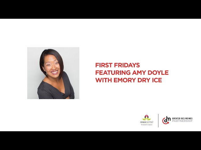 First Fridays Featuring Amy Doyle of Emory Dry Ice