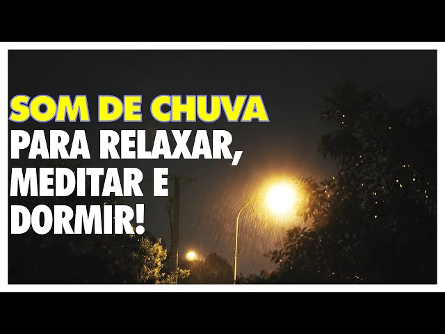 Som de chuva para relaxar, meditar e dormir!