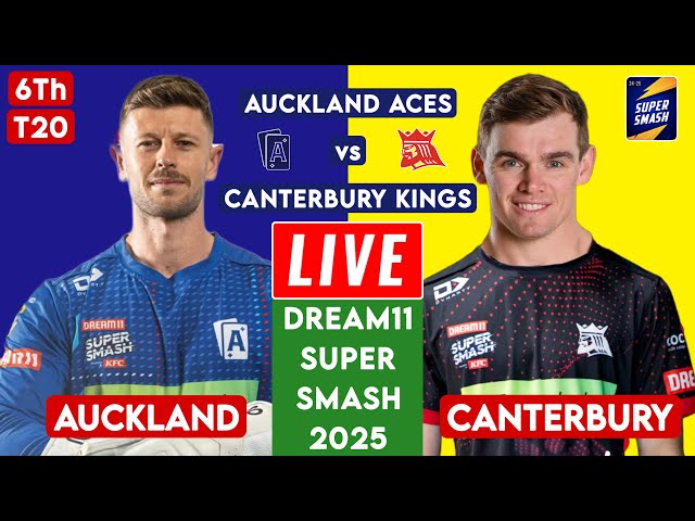 🔴 Super Smash Live | Auckland Aces Vs Canterbury Kings Live | AUCK vs CANT Live Score & Commentary