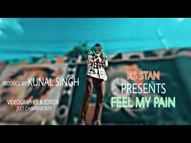 FEEL MY PAIN (Official video||DESI HIP HOP || 2022 || KS STAN