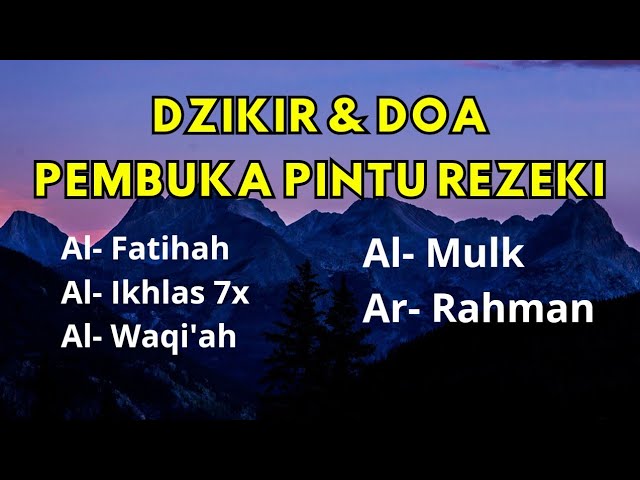 Dzikir Pagi Pembuka Pintu Rezeki ( Bacaan Alquran Merdu )