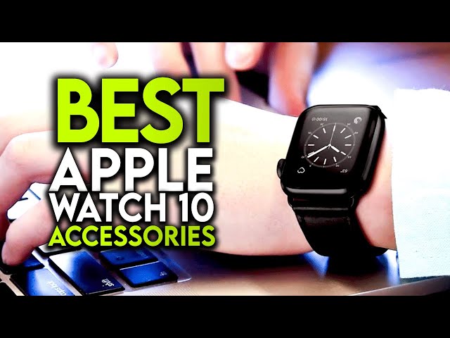 Top 7 Best Apple Watch 10 Accessories [2025]  ✅ Chargers / Cases / Spigen