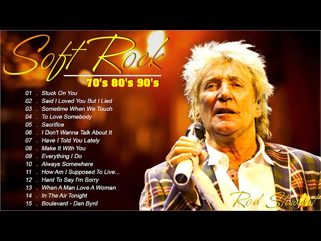 Soft Rock Songs 70s 80s 90s | Lioenl Richie, Rod Stewart, Phil Collins, Journey, Elton John