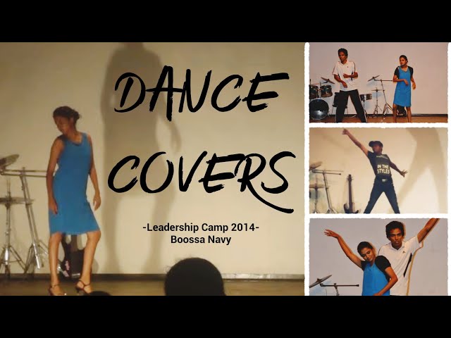 Dance Covers | Dance Performances at Leadership Camp 2014 | Variety Show - Boossa Navy Camp #dance