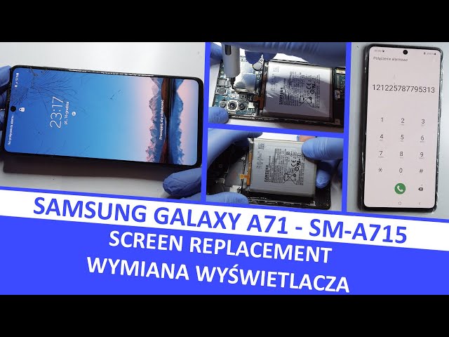 Samsung Galaxy A71 SM A715F - Screen / Display replacement / Wymiana wyświetlacza