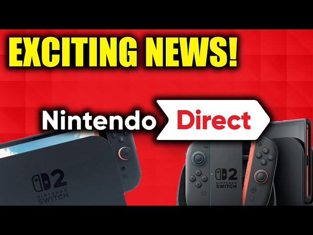 Amazing Nintendo Switch 2 News Arrives + Update on the Next Direct!