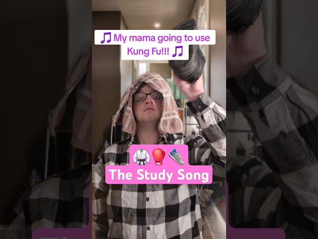 The Study Song! 🥋🥊👟