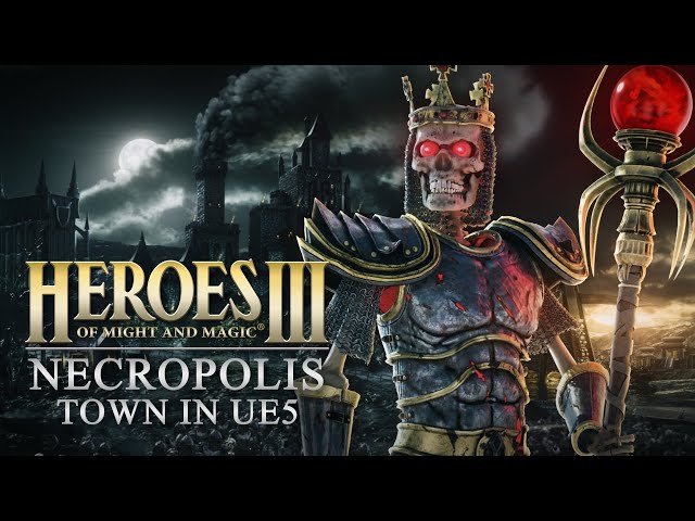 Heroes of Might and Magic III - Necropolis Town in UE5