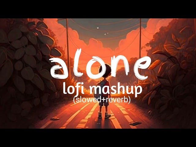 Slowed reverb lofi mashup||tranding lofi mashup||Arijit Singh song top songs#arijitsingh #atifaslam