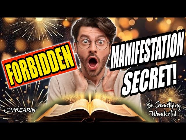 They Don’t Want You to Know: The Shocking Truth About Manifestation