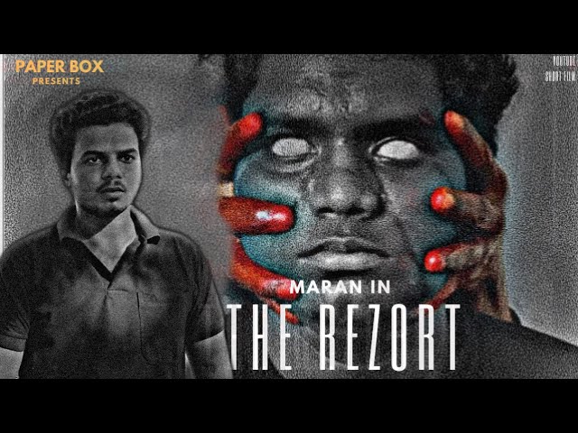 The Rezort - Short Film | Tamil Short film paper box| Maran