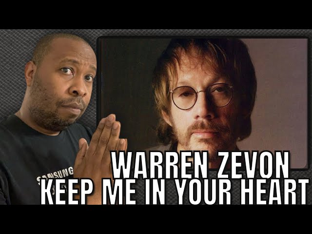 First Time Hearing | Warren Zevon - Keep Me In Your Heart Reaction